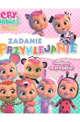 Cry Babies. Zadanie przyklejanie. Chodźmy na...