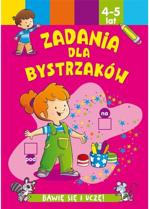 Zadania dla bystrzaków 4-5 lat