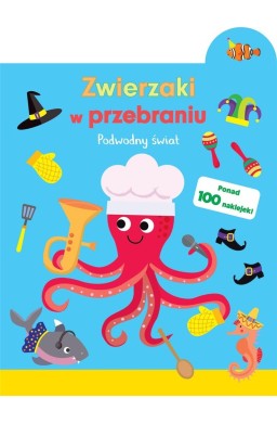 Zwierzaki w przebraniu. Podwodny świat