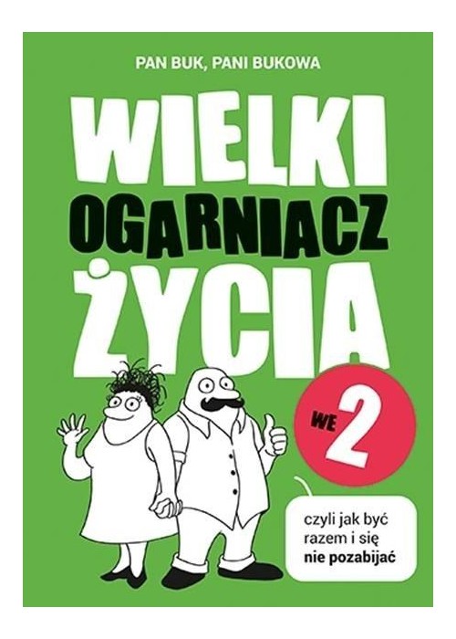 Wielki Ogarniacz Życia, czyli jak być szczęśliwym