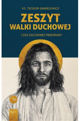 Zeszyt Walki duchowej, Czas Duchowej Przemiany