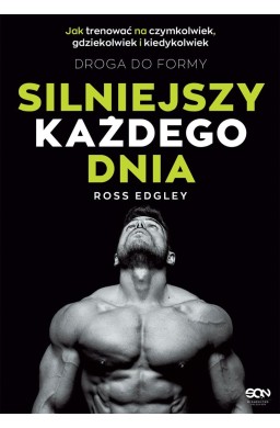 Silniejszy każdego dnia. Droga do formy