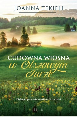 Cudowna wiosna w Olszowym Jarze