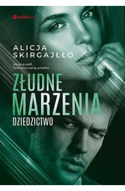 Złudne marzenia. Dziedzictwo