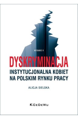 Dyskryminacja instytucjonalna kobiet na polskim..