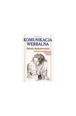 Szkoła dyskutowania. Komunikacja werbalna