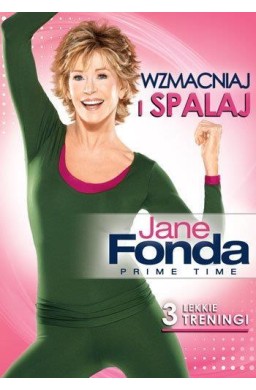 Jane Fonda- Wzmacniaj i spalaj