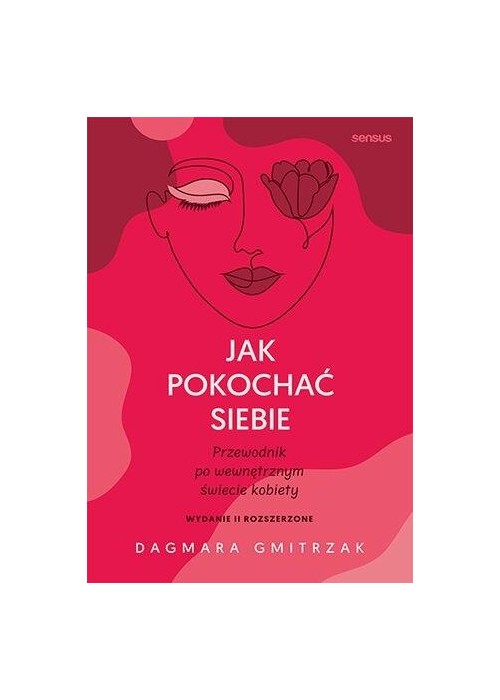 Jak pokochać siebie