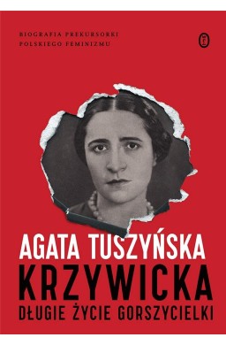 Krzywicka. Długie życie gorszycielki w.3