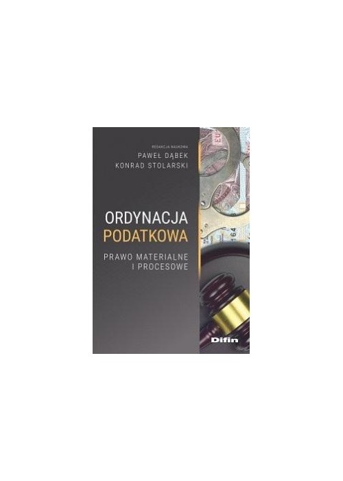 Ordynacja podatkowa. Prawo materialne i procesowe