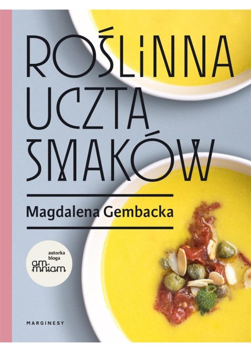 Roślinna uczta smaków