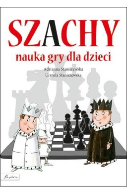 Szachy. Nauka gry dla dzieci