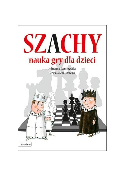 Szachy. Nauka gry dla dzieci