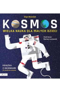 Wielka nauka dla małych dzieci. Kosmos