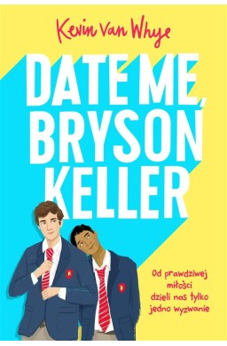 Date me, Bryson Keller