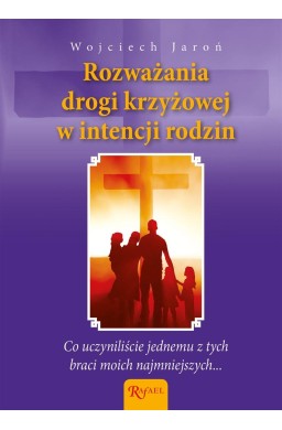 Rozważania Drogi Krzyżowej w intencji rodzin..