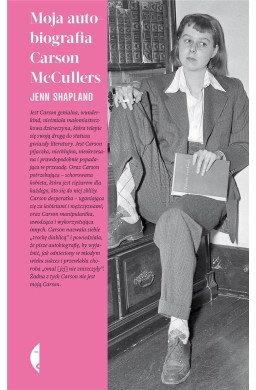 Moja autobiografia Carson McCullers