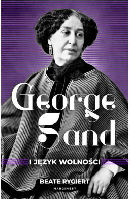 George Sand i język wolności