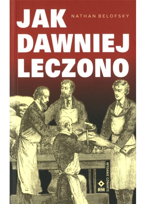 Jak dawniej leczono w.4