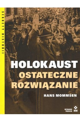 Holokaust. Ostateczne rozwiązanie w.3