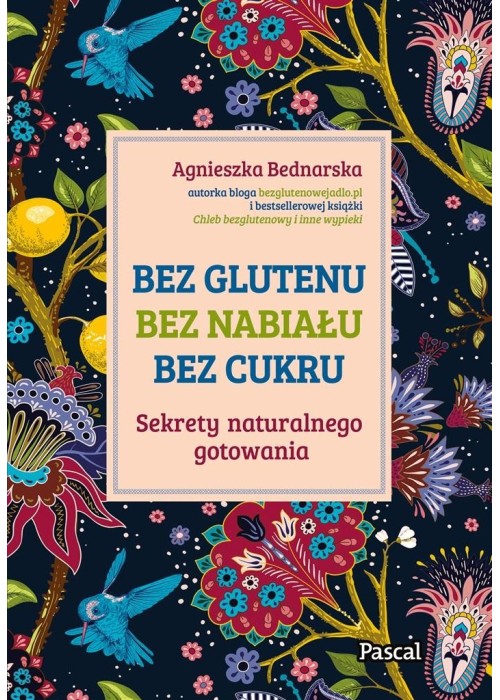 Bez glutenu, bez nabiału, bez cukru