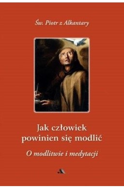 Jak człowiek powinien się modlić?