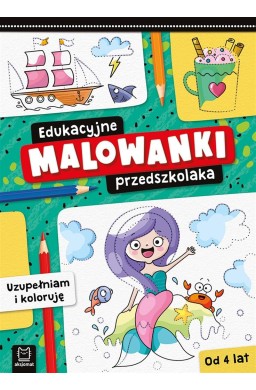 Edukacyjne malowanki przedszkolaka. Uzupełniam..