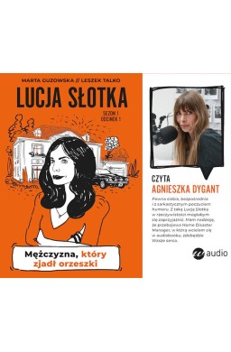 Lucja Słotka. Mężczyzna, który zjadł orzeszki