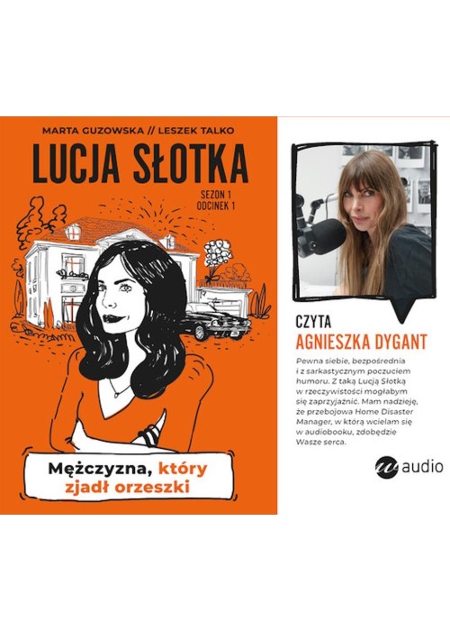 Lucja Słotka. Mężczyzna, który zjadł orzeszki