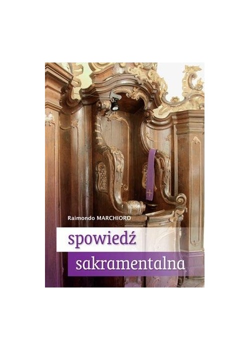 Spowiedź sakramentalna Praktyczny przewodnik