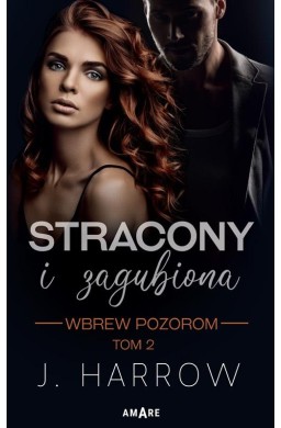 Wbrew pozorom T.3 Stracony i Zagubiona