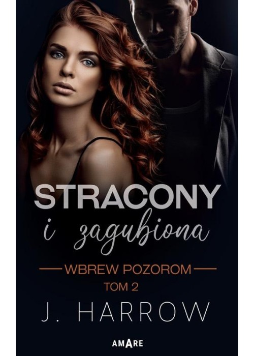 Wbrew pozorom T.3 Stracony i Zagubiona