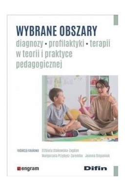 Wybrane obszary diagnozy, profilaktyki, terapii...