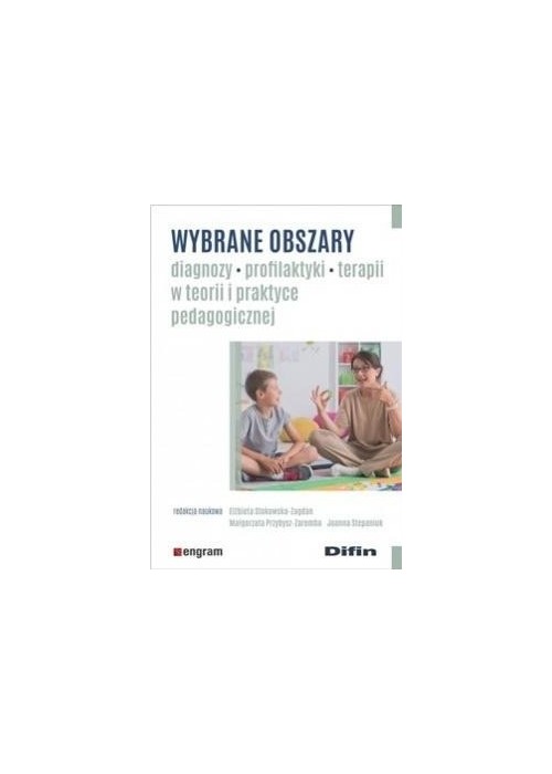 Wybrane obszary diagnozy, profilaktyki, terapii...