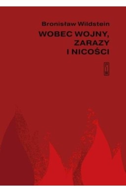 Wobec wojny, zarazy i nicości