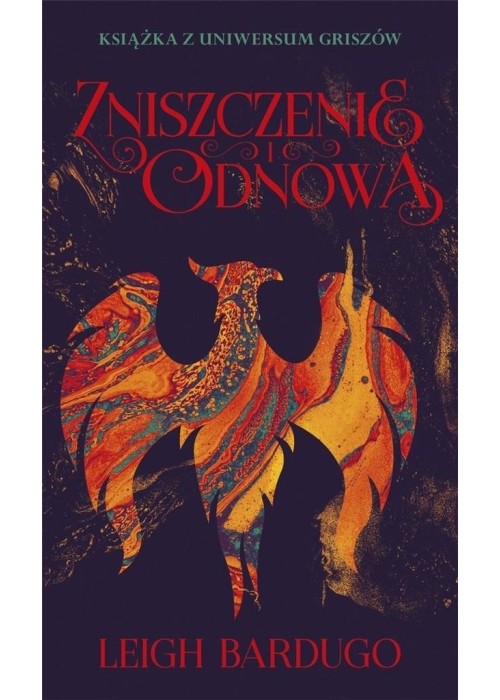 Trylogia Griszów T.3 Zniszczenie i odnowa