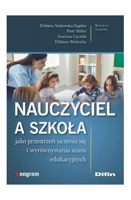 Nauczyciel a szkoła jako przestrzeń uczenia się..