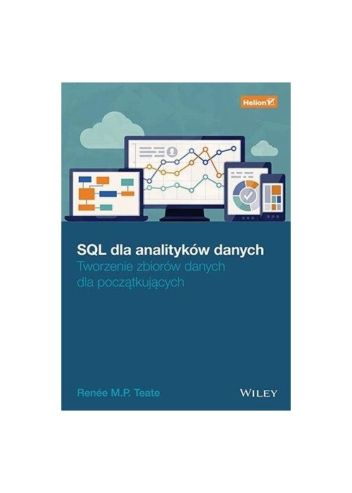 SQL dla analityków danych. Tworzenie zbiorów...