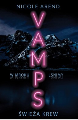 Vamps T.1 Świeża krew