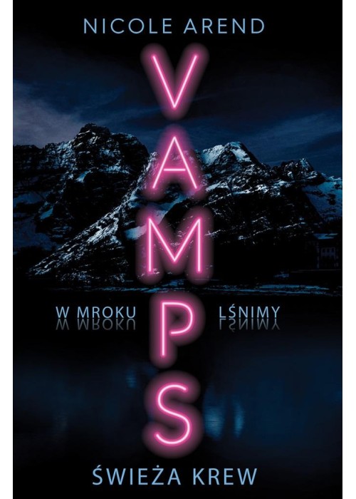 Vamps T.1 Świeża krew