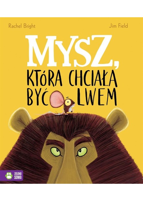 Mysz, która chciała być lwem