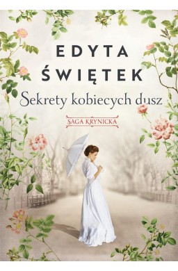 Saga krynicka T.1 Sekrety kobiecych dusz