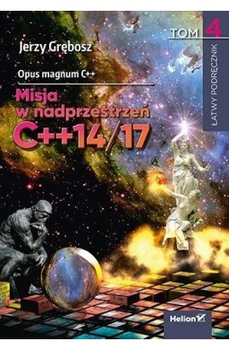 Opus magnum C++. Misja w nadprzestrzeń.. T.4