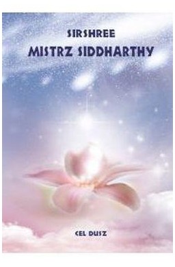 Mistrz Siddharthy. Cel duszy