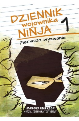 Dziennik wojownika ninja. Pierwsze wyzwanie