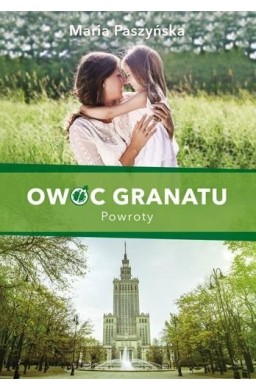 Owoc granatu. Powroty