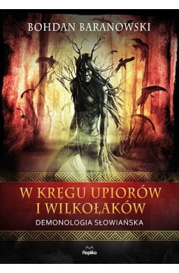 W kręgu upiorów i wilkołaków