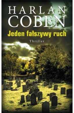 Jeden fałszywy ruch