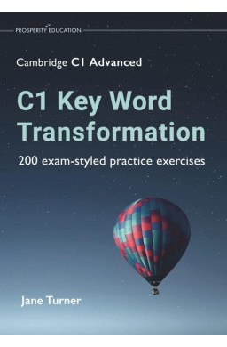 C1 Key Word Transformation: 200 exam-styled