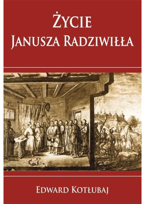 Życie Janusza Radziwiłła